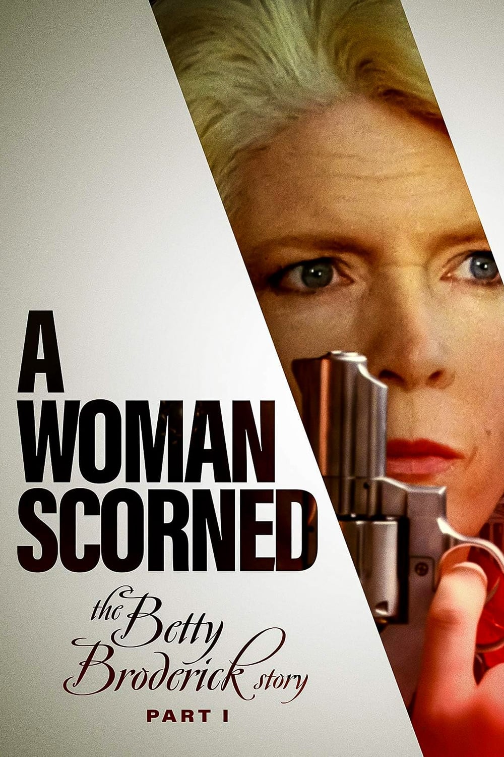 Постер A Woman Scorned: The Betty Broderick Story